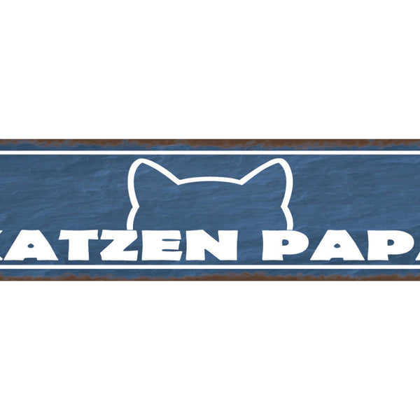 Schild Katzen Papa Haus Tier Liebe Katze Narr Fan Vater 46 x 10 Blech od. Holz