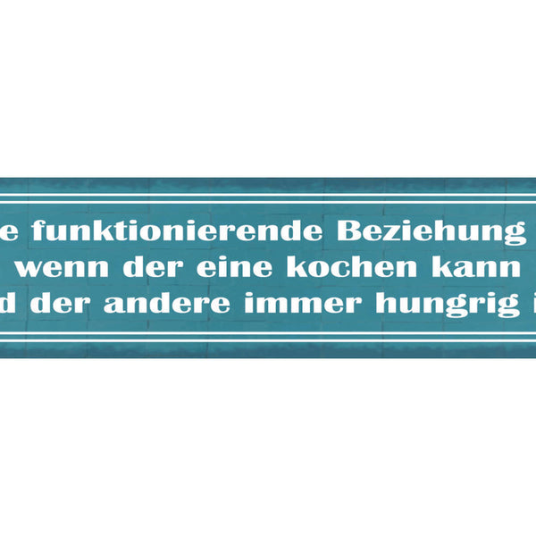 Schild Funktionierende Beziehung Kochen Immer Hungrig Ehe 46 x 10 Blech od. Holz