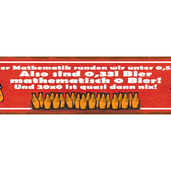 Schild In Der Mathematik Runden Wir Unter 0,5 Ab Also 0,33 Bier 0 Bier Nix 46x10