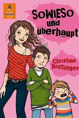 1612 Christine Nöstlinger SOWIESO UND ÜBERHAUPT Roman