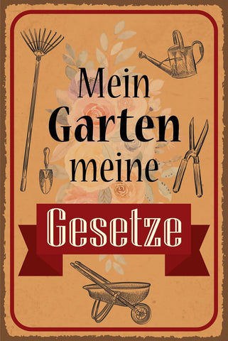 Schild Mein Garten Gesetze Regeln Werkzeug 12x18 / 20x30 / 30x40 Blech od. Holz