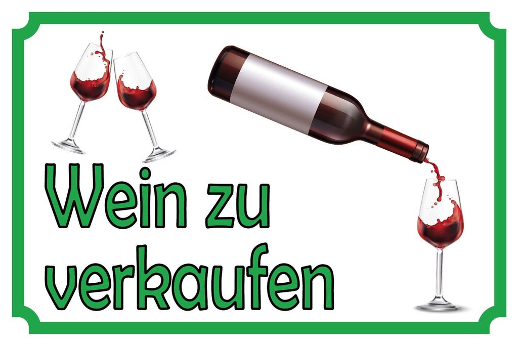 Schild Wein zu Verkaufen Alkohol Stand 12x18 / 20x30 / 30x40 Blech od. Holz