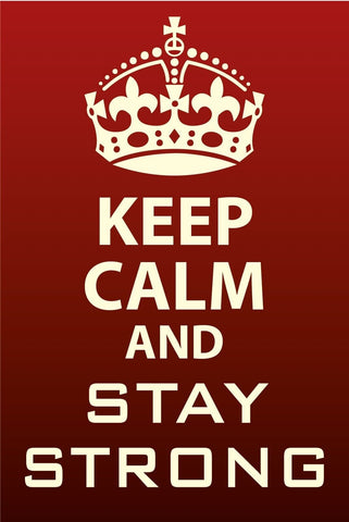 Schild Keep Calm Stay Strong Stark bleiben 12x18 / 20x30 / 30x40 Blech od. Holz