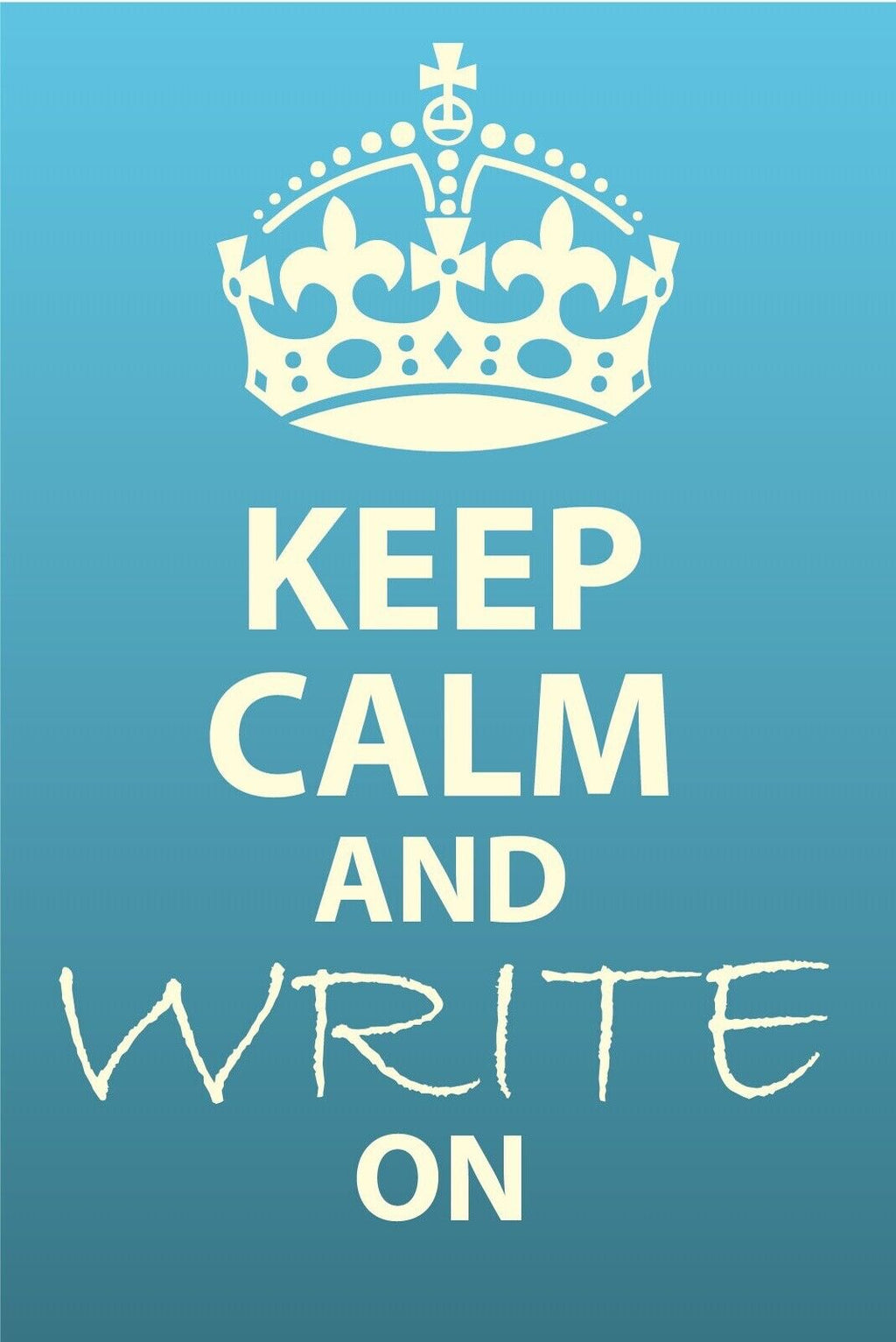 Schild Keep Calm Write On Weiter schreiben 12x18 / 20x30 / 30x40 Blech od. Holz