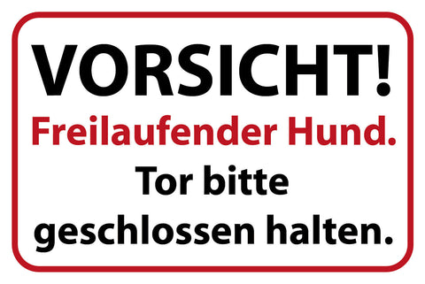 Schild Vorsicht Freilaufender Hund Tor 12x18 / 20x30 / 30x40 Blech od. Holz