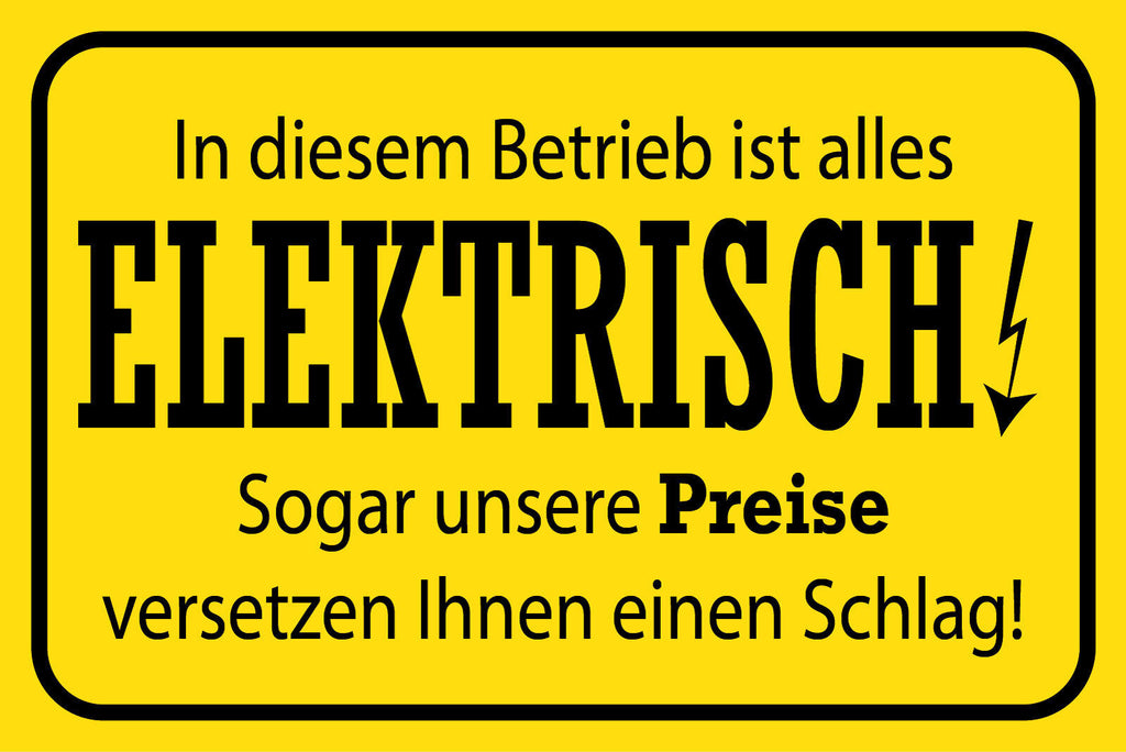 Schild Betrieb Elektrisch Preise Firma 12x18 / 20x30 / 30x40 Blech od. Holz