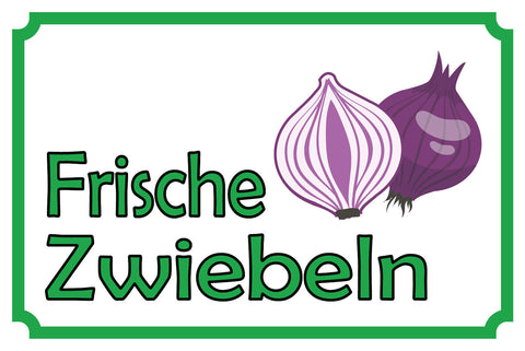 Schild Frische Zwiebeln Gemüse Verkauf 12x18 / 20x30 / 30x40 Blech od. Holz