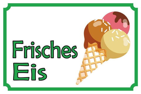 Schild Frisches Eis Verkauf Stand Eisdiele 12x18 / 20x30 / 30x40 Blech od. Holz