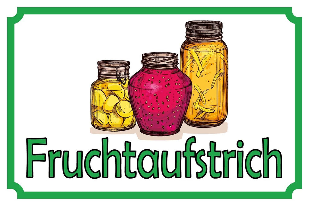 Schild Frucht Aufstrich Verkauf Stand Obst 12x18 / 20x30 / 30x40 Blech od. Holz
