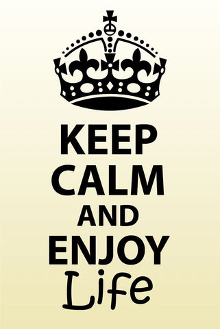 Schild Keep Calm Enjoy life Leben genießen 12x18 / 20x30 / 30x40 Blech od. Holz