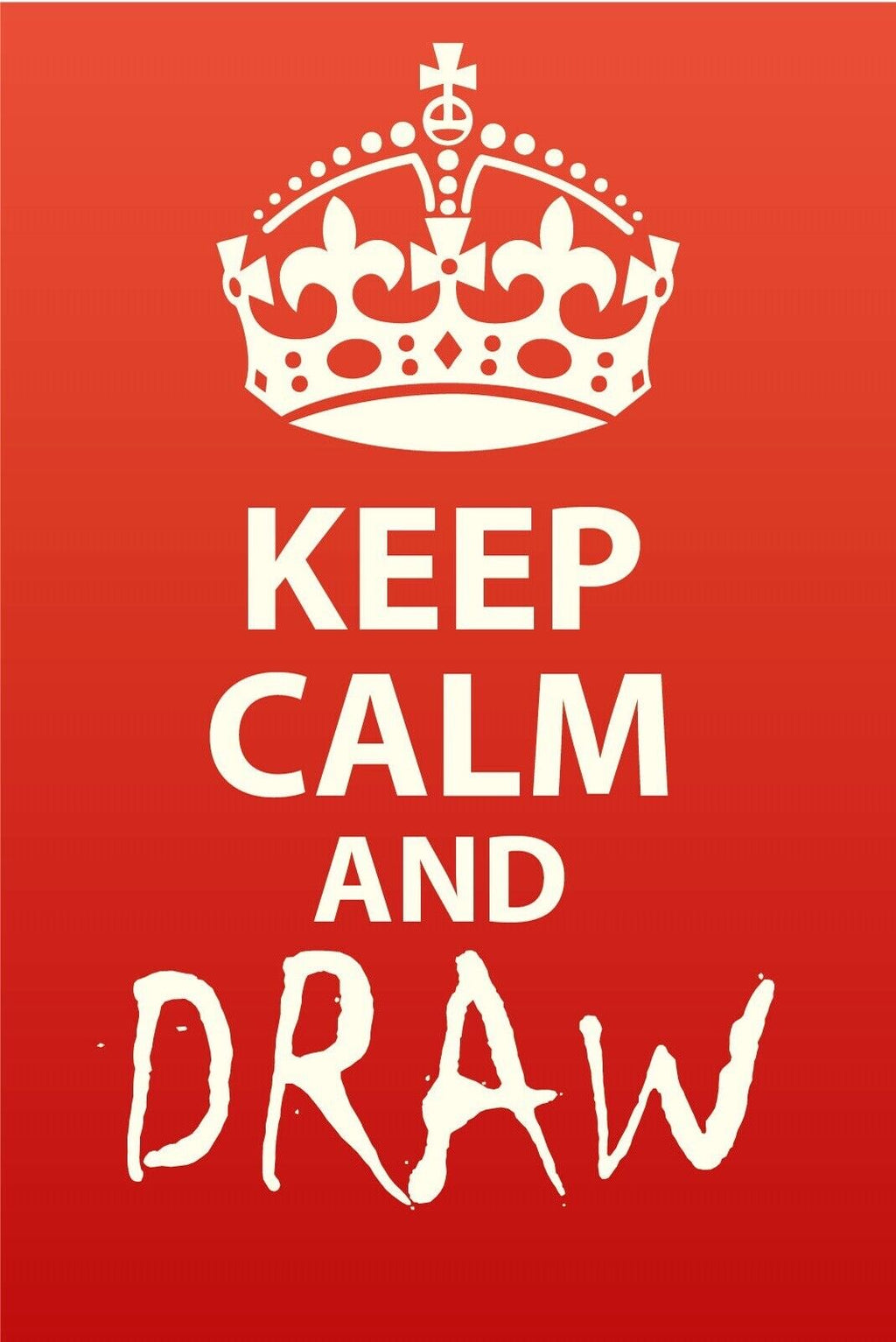 Schild Keep Calm Draw Ruhig Zeichnen Malen 12x18 / 20x30 / 30x40 Blech od. Holz