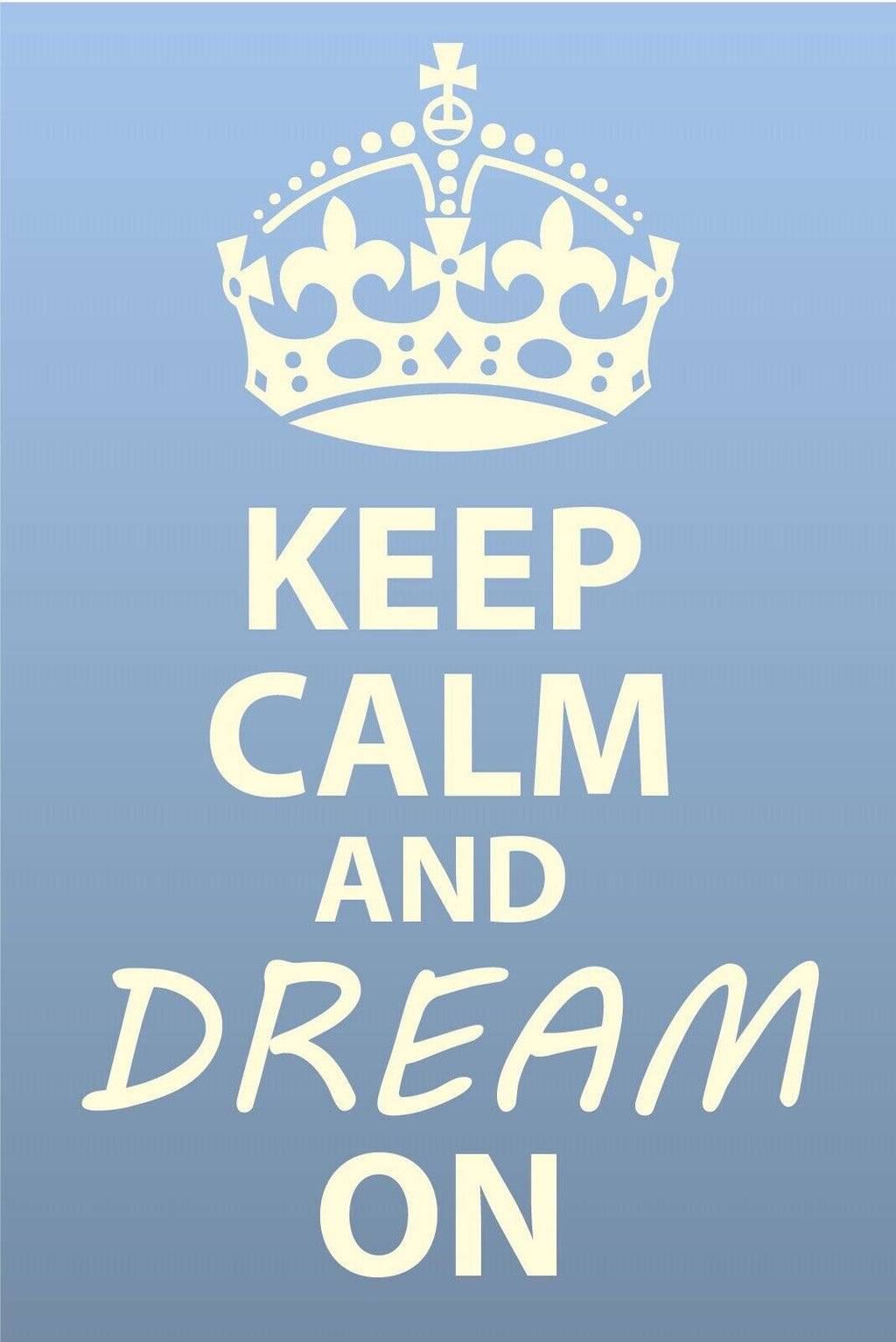 Schild Keep Calm Dream On Träumen Traum 12x18 / 20x30 / 30x40 Blech od. Holz