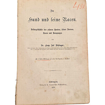 4235 Leopold Joseph Dr. Fitzinger DER HUND UND SEINE RACEN. HC +Illus