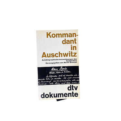 4445 Rudolf Höß RUDOLF HÖSS. KOMMANDANT IN AUSCHWITZ. AUTOBIOGRAPHISCHE AUFZE