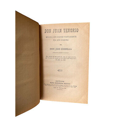 4464 Don Jose Zorrilla DON JUAN TENORIO. DRAMA RELIGIOSO FANTASTICO EN DOS PART