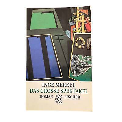 4549 Inge Merkel DAS GROSSE SPEKTAKEL. EINE TODERNSTE GESCHICHTE, VON WINDEIERN