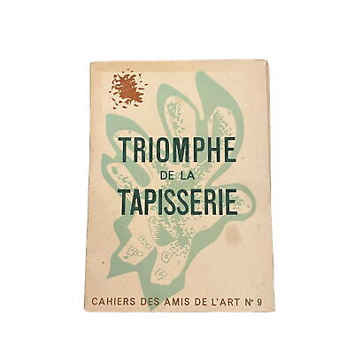 3741 Diehl TRIOMPHE DE LA TAPISSERIE - CAHIERS DES AMIS DE L'ART N° 9 +Abb