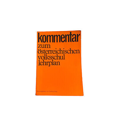 3810 Ludwig Lang KOMMENTAR ZUM ÖSTERREICHISCHEN VOLKSSCHUL LEHRPLAN +Abb