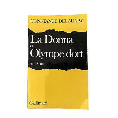 3925 CONSTANCE DELAUNAY LA DONNA / OLYMPE DORT (THÉÂTRE)