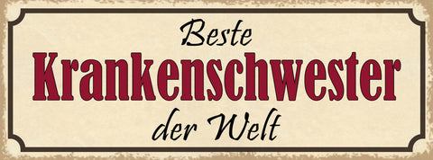 Schild Beste Krankenschwester Der Welt Krankenhaus Hospital 27x10 Blech od.Holz