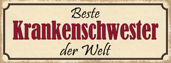 Schild Beste Krankenschwester Der Welt Krankenhaus Hospital 27x10 Blech od.Holz