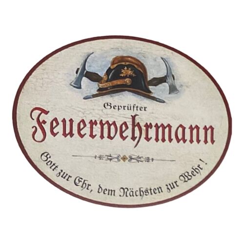 Nostalgie Holzschild geprüfter Feuerwehrmann Gott zur Ehr dem nächsten zur Wehr