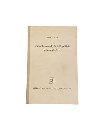 2325 Rita Egger DIE DEKLAMATIONSRHYTHMIK HUGO WOLFS IN HISTORISCHER SICHT