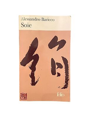 2339 Alessandro Baricco SOIE: TRADUIT DE L'ITALIEN PAR FRANCOISE BRUN
