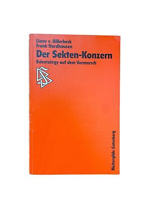 2393 Liane v. Billerbeck DER SEKTEN-KONZERN : SCIENTOLOGY AUF DEM VORMARSCH