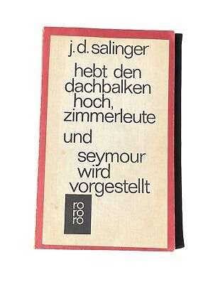 Jerome Salinger HEBTDEN DACHBALKEN HOCH ZIMMERLEUTE UND SEYMOUR WIRD VORGESTELLT