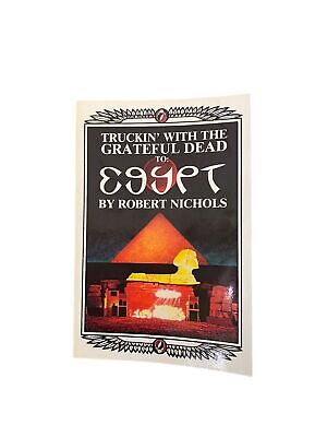 2689 Robert Nichols TRUCKIN' WITH THE GRATEFUL DEAD TO: EGYPT +Abb
