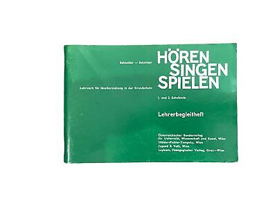 2708 Schneider HÖREN SINGEN SPIELEN 1. UND 2. SCHULSTUFE LEHRERBEGLEITHEFT +Abb