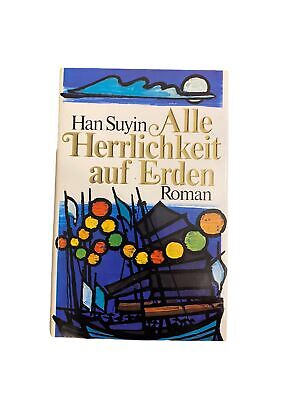 2955 HAN SUYIN ALLE HERRLICHKEIT AUF ERDEN ROMAN HC Bertelsmann
