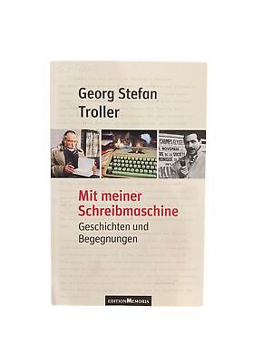 3145 Troller MIT MEINER SCHREIBMASCHINE: GESCHICHTEN UND BEGEGNUNGEN