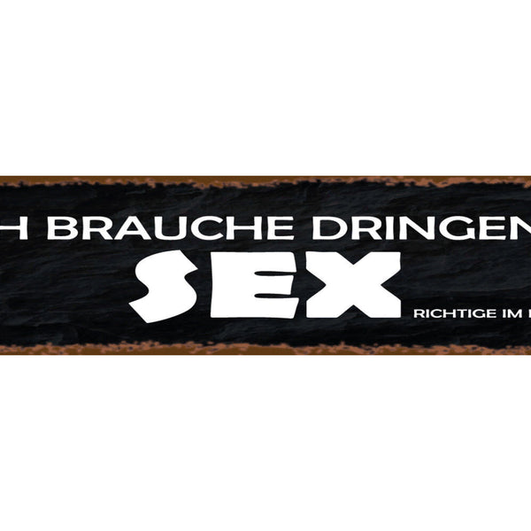 Schild Dringend Sex Richtige Lotto Schein Gewinn Geld Tipp 46 x 10 Blech od.Holz