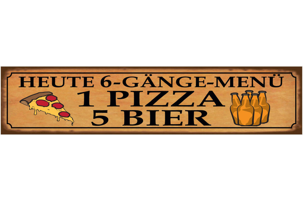 Schild 6 Gänge Menü Pizza Bier Alkohol Glas Restaurant Bar 46 x 10 Blech od.Holz