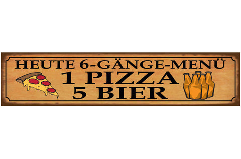 Schild 6 Gänge Menü Pizza Bier Alkohol Glas Restaurant Bar 46 x 10 Blech od.Holz