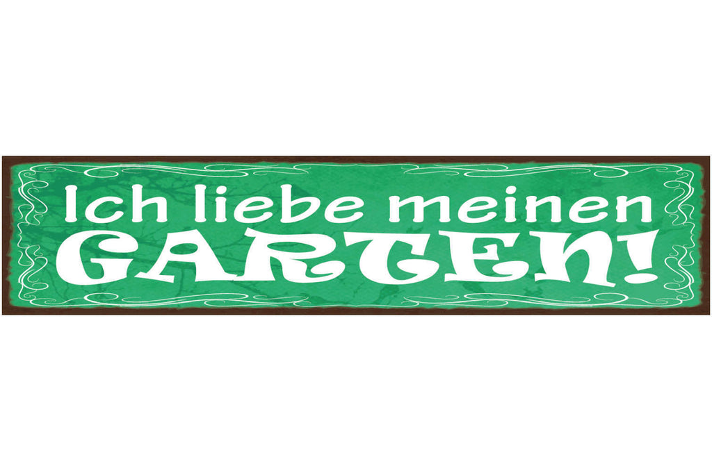 Schild Ich Liebe Meinen Garten Beet Blumen Pflanzen 46 x 10 Blech od. Holz