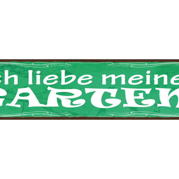 Schild Ich Liebe Meinen Garten Beet Blumen Pflanzen 46 x 10 Blech od. Holz