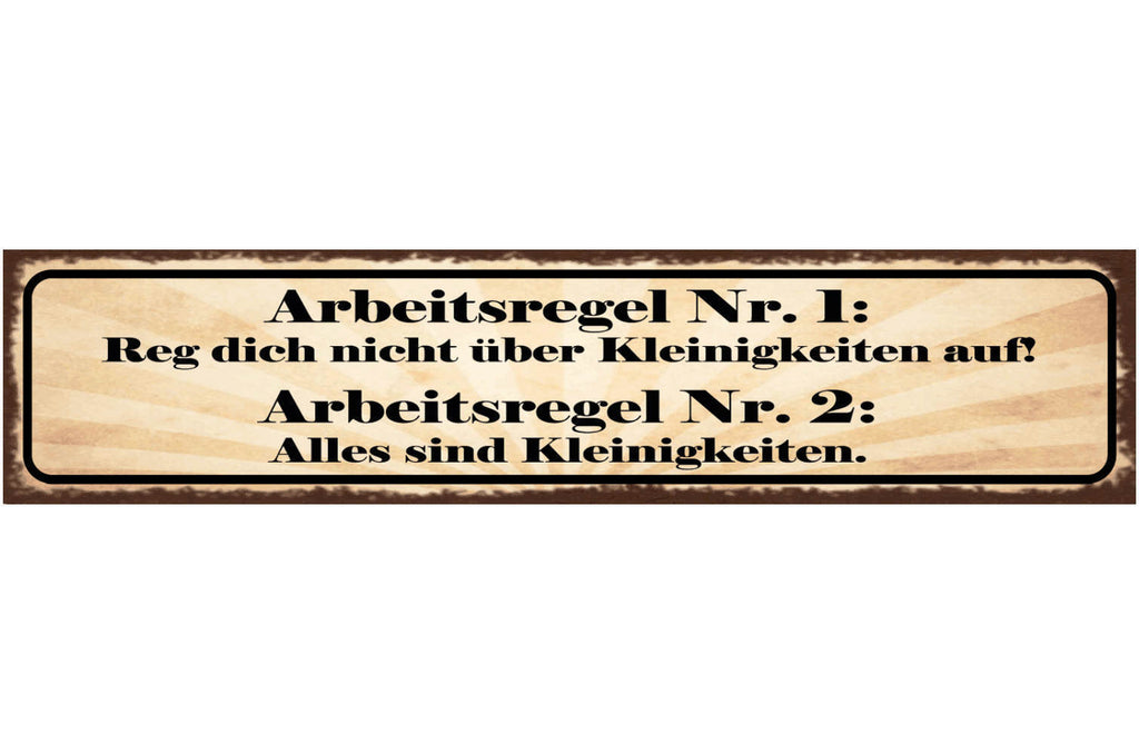 Schild Arbeitsregel 1 Reg Dich Nicht Über Kleinigkeiten Auf Alles Kleinigkeiten