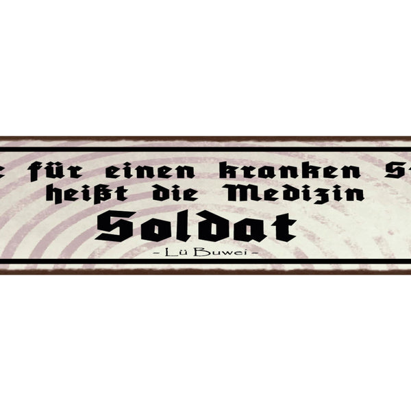 Schild Nur Für Einen Kranken Staat Heißt Die Medizin Soldat Krieg Lu Buwei 46x10