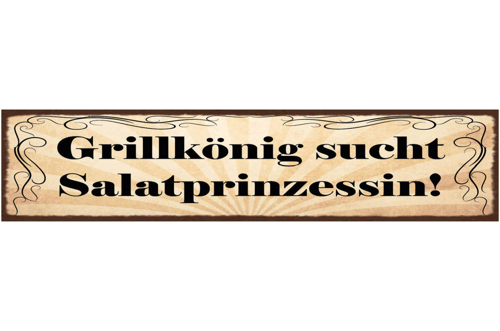 Schild Grill König Sucht Salat Prinzessin Liebe Grillen 46 x 10 Blech od. Holz