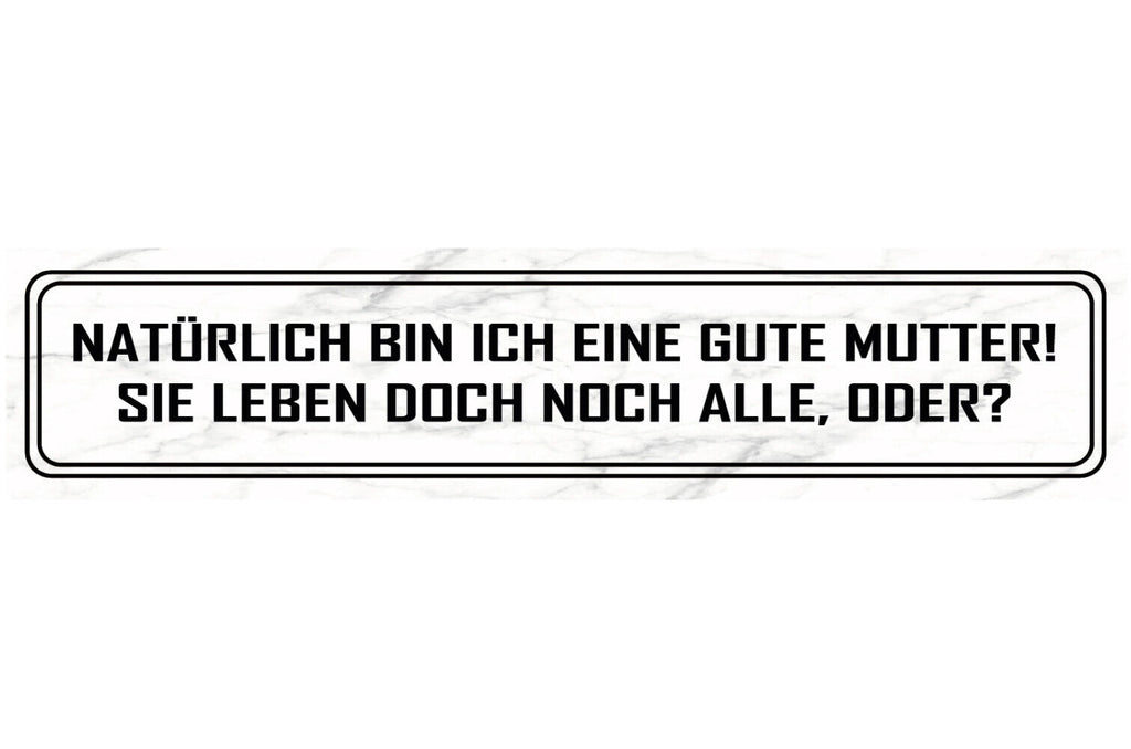 Schild Gute Mutter Mama Leben Kinder Familie Sohn Tochter 46 x 10 Blech od. Holz