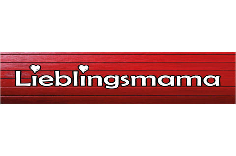 Schild Lieblingsmama Mutter Mama Eltern Kinder Familie 46 x 10 Blech od. Holz