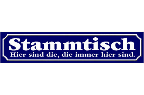 Schild Stammtisch Restaurant Wirt Lokal Imbiss Immer Hier 46 x 10 Blech od. Holz