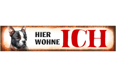 Schild Hier wohne Ich Französische Bulldogge Hund Haustier 46 x 10 Blech od.Holz