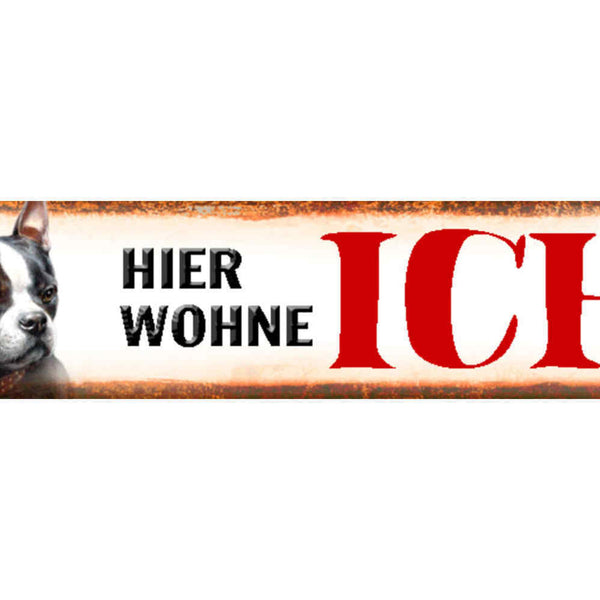 Schild Hier wohne Ich Französische Bulldogge Hund Haustier 46 x 10 Blech od.Holz