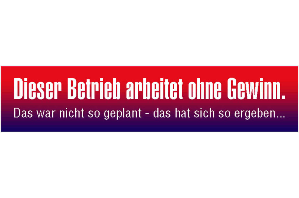 Schild Betrieb Ohne Gewinn Firma Arbeit Selbstständig  46 x 10 Blech od. Holz