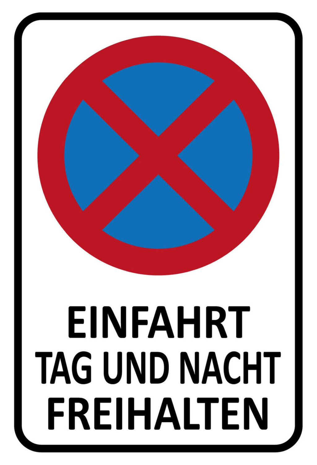 Schild Spruch Einfahrt Tag und Nacht freihalten Verkehr JW