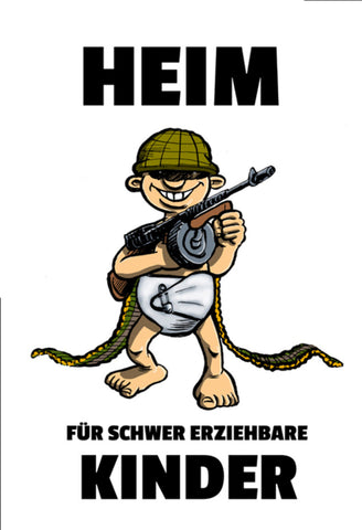 Schild Spruch Heim für schwer erziehbare Kinder Baby Gewalt JW